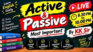 ACTIVE & PASSIVE VOICE 🔥 Most Important Class | Rules + Tricks + Practice | By KK Sir | LIVE 8:30 PM