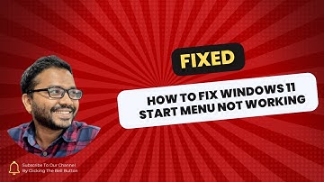 How to Fix Windows 11 Start Menu Not Working