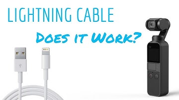 DJI Osmo Pocket Lightning Cable?  Does it work?