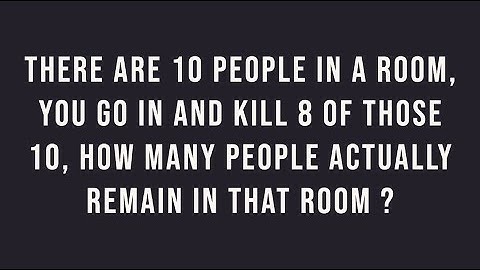 There are 10 People in the Room Riddle || Viral Riddle For Logical Minds