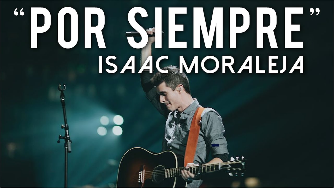 Por Siempre Forever Kari Jobe Bethel Music Español Letra Isaac Moraleja Youtube