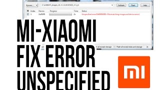 Mi Flash Tools Unspecified Error0x80004005flash System Error