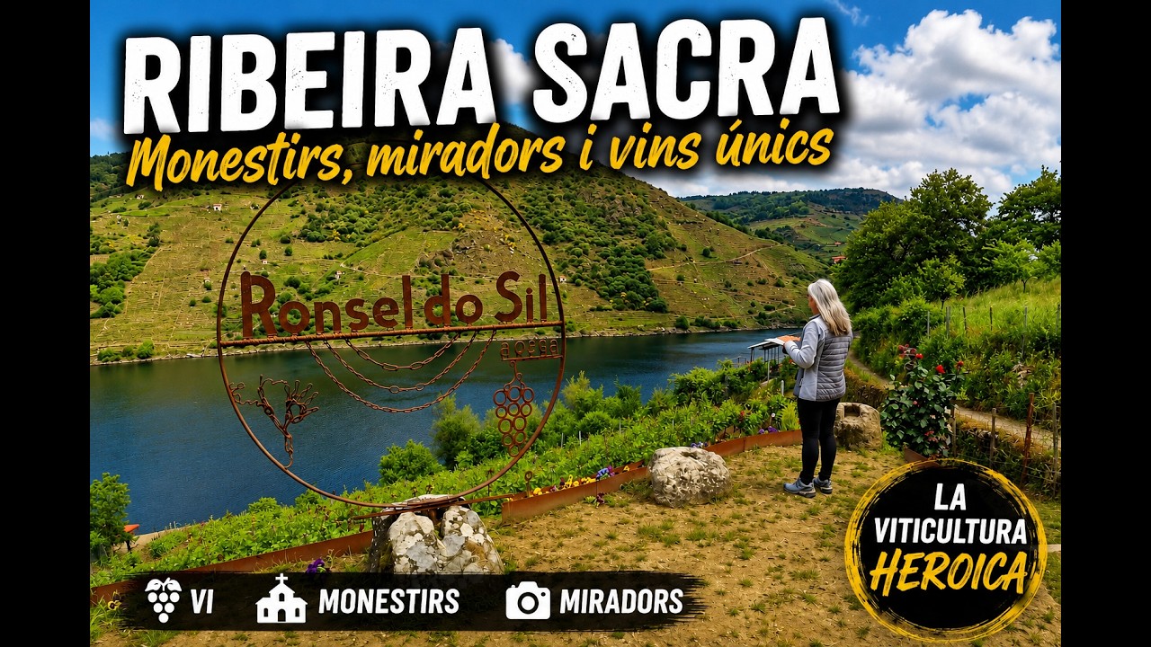Ribeira Sacra .  Monestirs, miradors espectaculars i la viticultura heroica