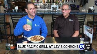 Dine In The 419 Blue Pacific Grill At Levis Commons