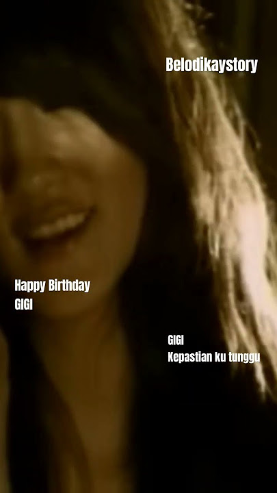 GIGI, Kepastian ku tunggu, tekaemstory, belodikaystory
