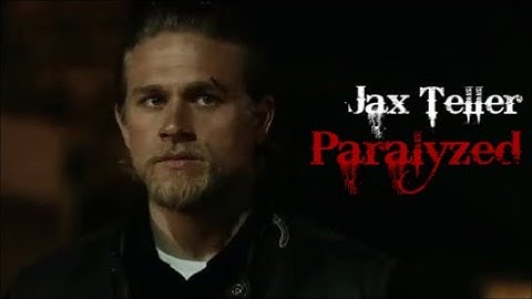 Jax Teller // Paralyzed [SOA]