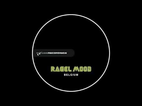 Ragel Mood Belgium Electro House Houserecordings 
