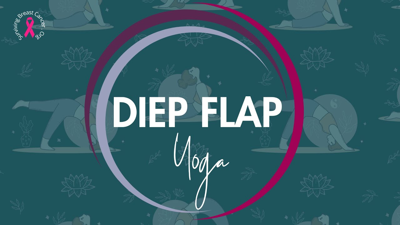 DIEP-флэп-йога для восстановления после рака груди | Мягкие движения после реконструкции