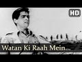 Watan Ki Raah Mein Watan Ke Naujawan (HD) - Shaheed Song - Dilip Kumar - Kamini Kaushal