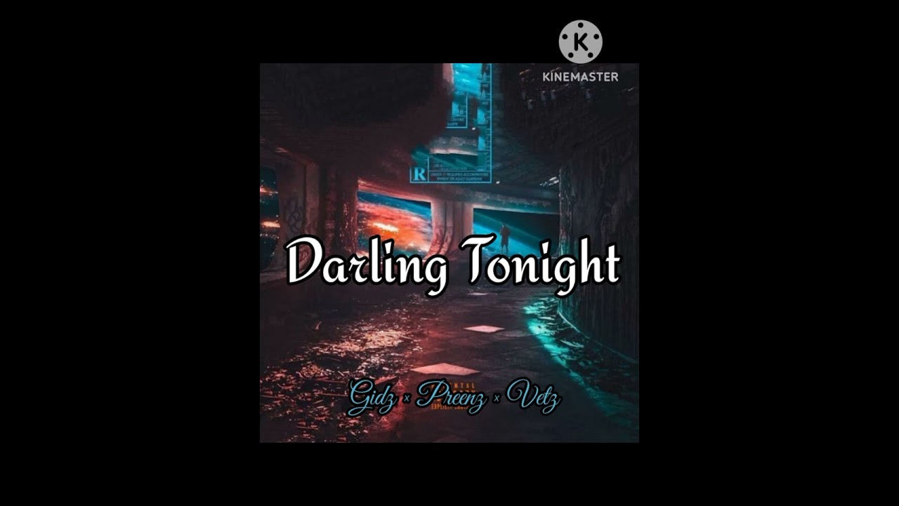 Darling Tonight - Vetz ×Gidix Ft Preenz_Official_Audio._-_Png_Music_-_.