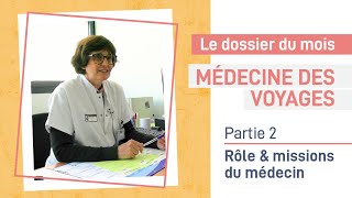 Rôle et missions du médecin des voyageurs - Partie 2