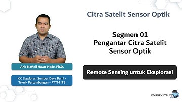 Remote Sensing untuk Eksplorasi: Pengantar Citra Sensor Optik