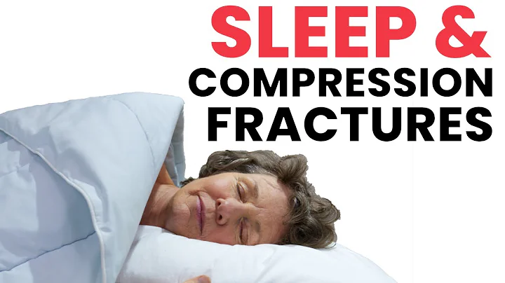 How to Sleep with a  Compression Fracture