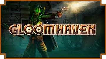 Gloomhaven - (Tactical Turn-Based Dungeon Crawler)