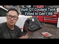 Audi Q7 Coolant Tank Fitted In Gen 1 Audi R8. Install &amp; Comparison Q7 VS R8 Coolant Tank.