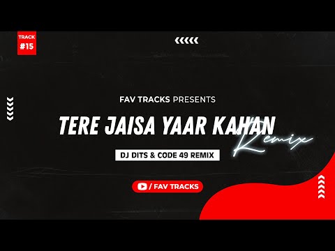 tere-jaisa-yaar-kahan-(remix)---dj-dits-&-code-49