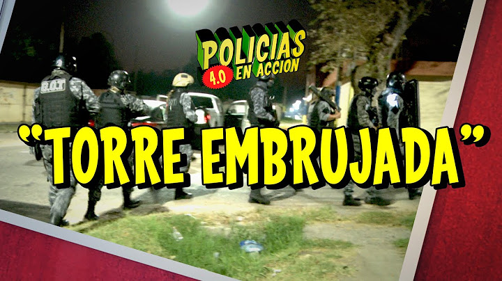 POLICÍAS EN ACCIÓN 4.0 - "TORRE EMBRUJADA"