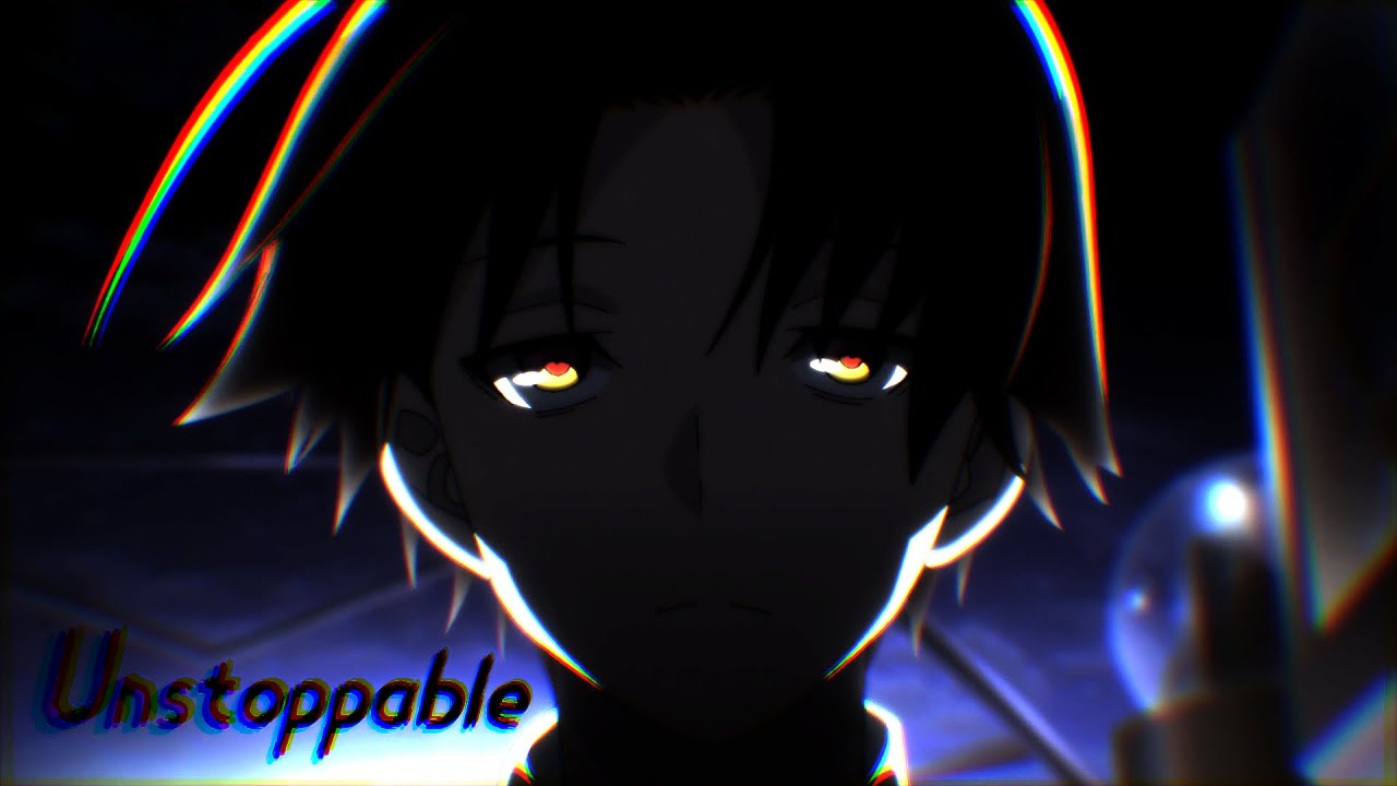 Classroom of the Elite || Unstoppable [ AMV ] - YouTube