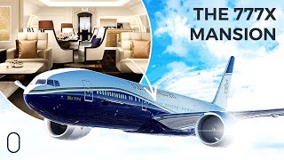 A Flying Mansion: The Boeing 777X Business Jet