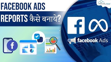 How to Create Facebook Ads Clients Report-Complete Guide