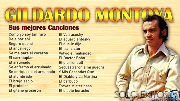 Gildardo Montoya - Sus mejores Canciones | Solo xi...