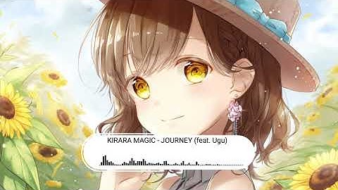 🌸 Kirara Magic - Journey (feat. Ugu)