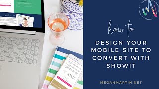 How to Design Your Mobile Site to Convert with Showit