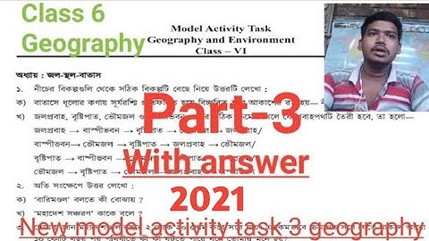 Geography activity task 3 class 6/class 6 model activity task 3 geography/home work geography 2021