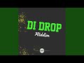 Di Drop Riddim