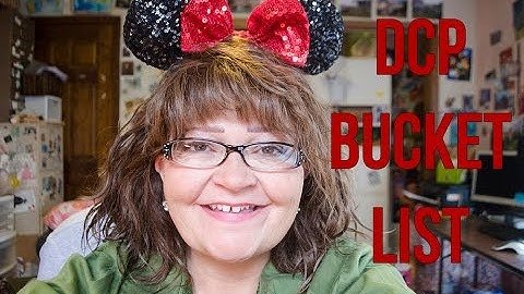 OLCP 4 : DCP Bucket List