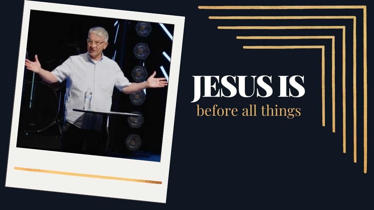 Jesus is before all things - YouTube