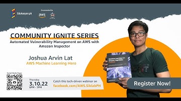 Community Ignite Series #31: Automated Vulnerability Management on AWS with Amazon Inspector