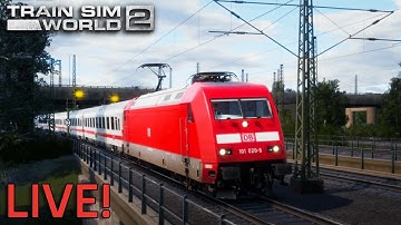 DB BR 101 - Train Sim World 2 LIVE!! (4/23/21)