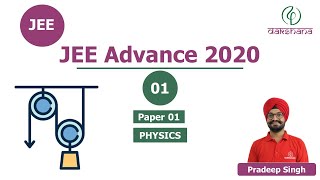 JEE | Physics | JEE ADV 2020 Paper 01 | Pradeep Singh