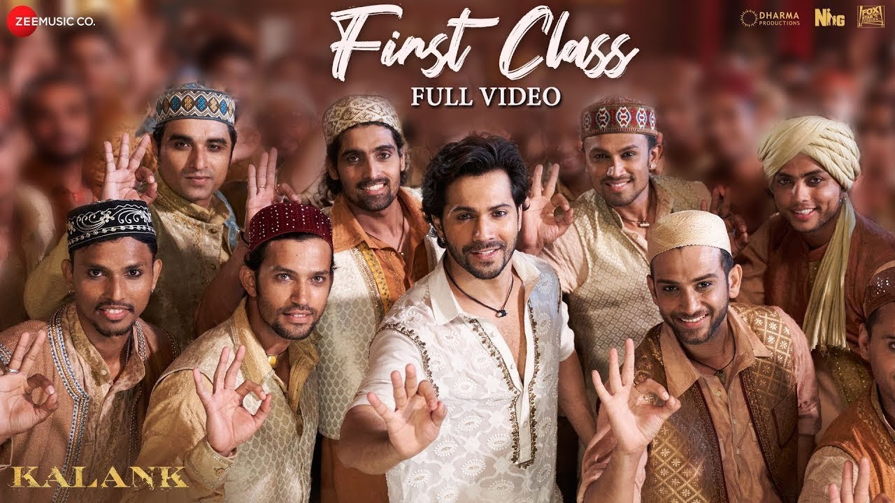 First Class - Full Video | Kalank | Varun Dhawan, Alia Bhatt, Kiara | Arijit Singh | Pritam