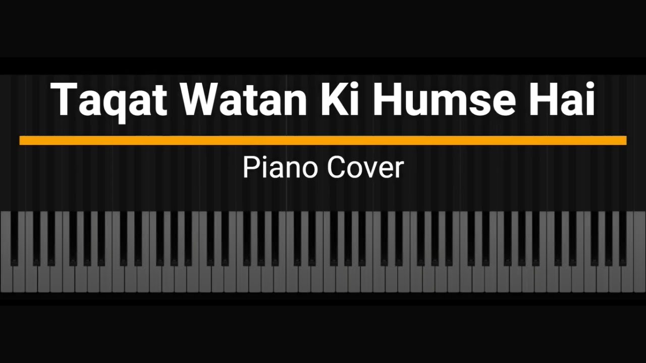 Taqat Watan Ki Humse Hai Piano Cover By Mrityunjay Sharma | Azadi Ka