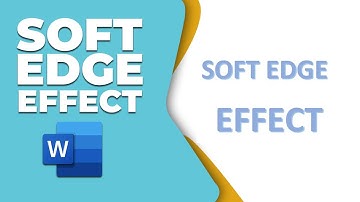 How to add Soft Edges to text in word