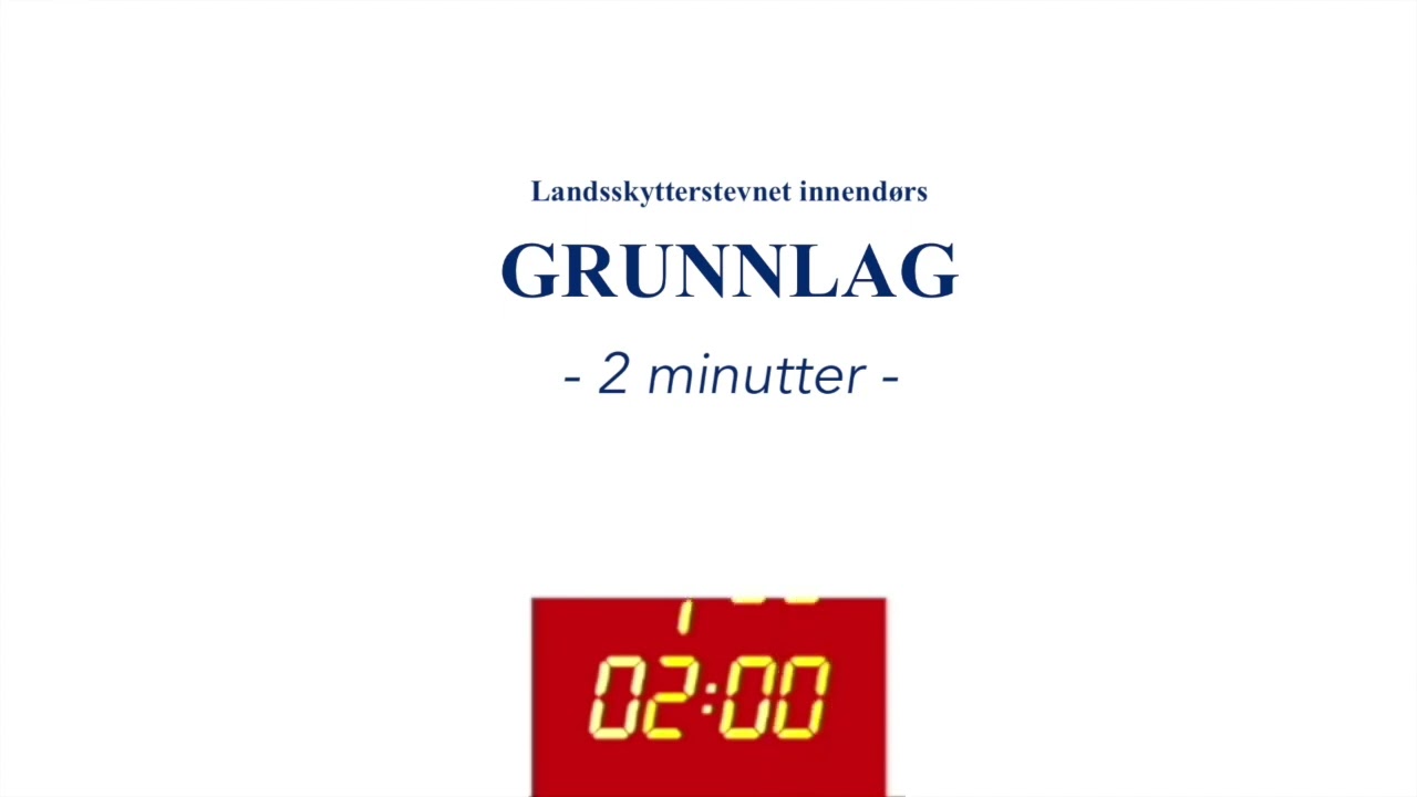 GRUNNLAG 2 MINUTTER - Landsskytterstevnet innendørs