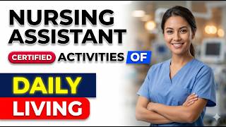Essential CNA Activities of Daily Living Guide 2026 Master Every Skill for Your State Exam