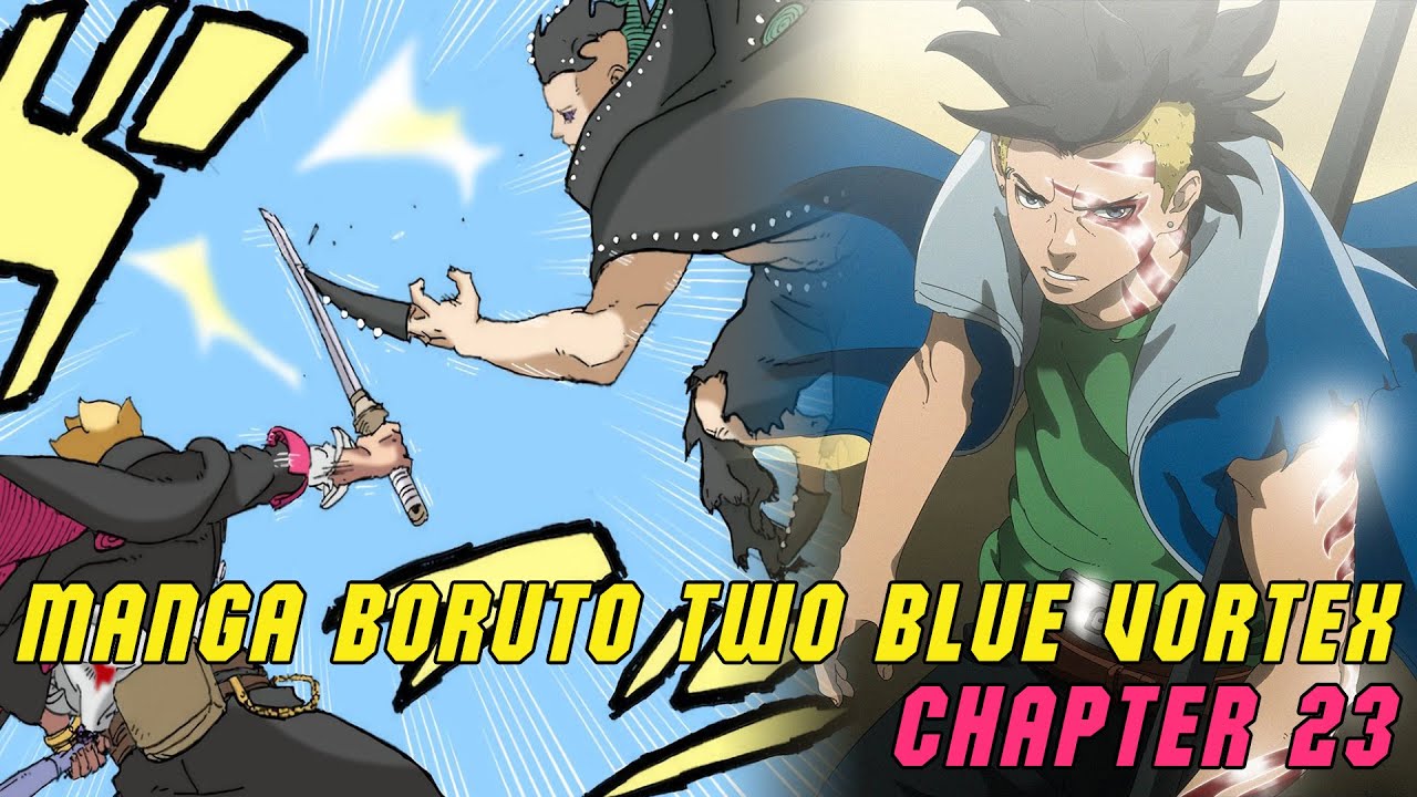 FULL CERITA MANGA BORUTO TWO BLUE VORTEX CHAPTER 23 - YouTube