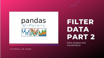 Pandas:  Filter Data Part 2
