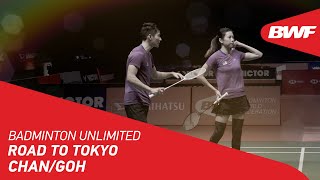 Badminton Unlimited | Road to Tokyo – Chan/Goh | BWF 2021