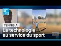 Tennis AI : une application pour améliorer le jeu de tennis avec l'IA • FRANCE 24