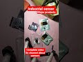 Major project Box Unboxing industrial purpose Sensors &amp; Components #diy #industrial #sensor #device
