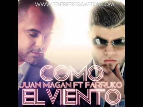 Juan Magán ft Farruko - Como El Viento