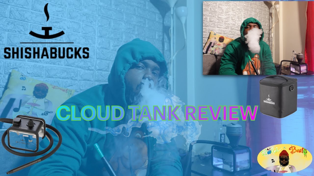 SHISHABUCKS CLOUD TANK REVIEW YouTube
