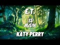 Katy Perry E T Solo 8d Audio 