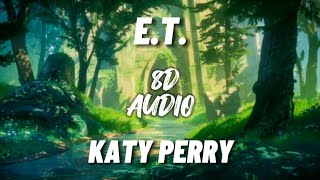 Katy Perry - E.T. (solo) (8d audio)