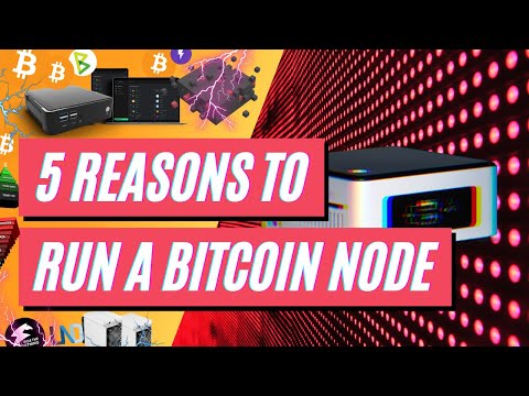 WHAT IS A BITCOIN NODE? u0026 5 Reasons To Run A Bitcoin Full Node!
