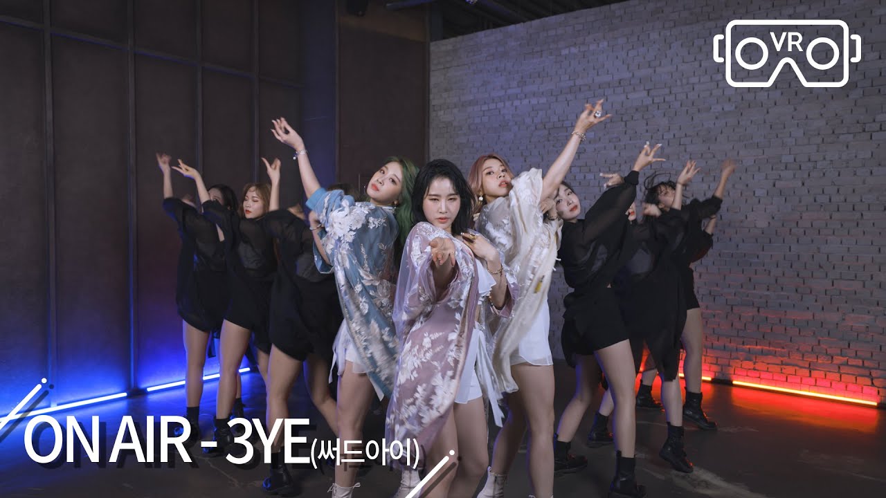 3YE(써드아이) - ON AIR /  3DVR ver.